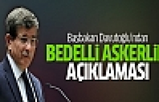 Başbakan Davutoğlu'ndan bedelli askerlik açıklaması