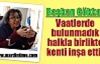 Başkan Gökkan: Vaatlerde bulunmadık halkla birlikte...