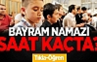 Bayram Namazı Saat Kaçta? İşte İl İl Bayram...