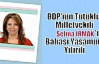 BDP'nin tutuklu Milletvekilli Selma Irmak'ın babası...