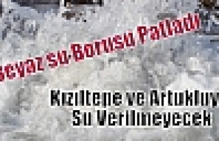 Beyaz su Borusu Patladı