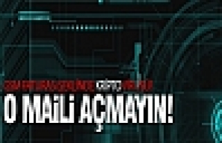 Bu e-maili sakın açmayın!