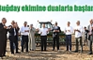 Buğday ekimine dualarla başlandı 