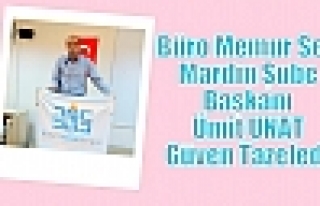 Büro Memur Sen Mardin Şube Başkanı Ümit UNAT...