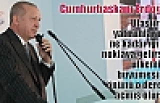 Cumhurbaşkanı Erdoğan,“Ulaştırma yatırımlarında...