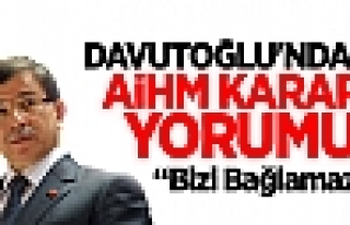 Davutoğlu'ndan AİHM Kararı Yorumu