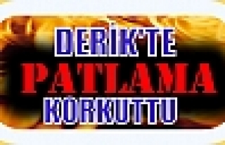 Derik’te patlama Korkuttu