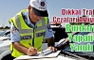 Dikkat! Trafik Cezaları Artıyor... Bunları Yapan...
