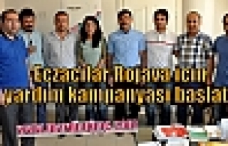 Eczacılar Rojava için yardım kampanyası başlattı