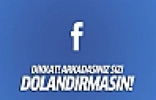 Facebook'ta dikkat: Arkadaşınız sizi dolandırmasın