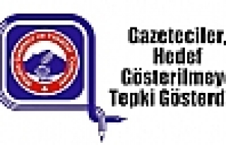 Gazeteciler, hedef gösterilmeye tepki gösterdi‏...