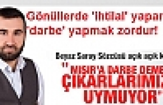 Gönüllerde 'ihtilal' yapanlara 'darbe' yapmak zordur!