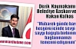 Hakan Kafkas;“mübarek günde barış, hoşgörü...