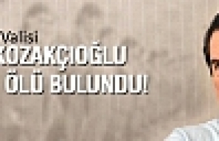 Hayri Kozakçıoğlu evinde ölü bulundu!