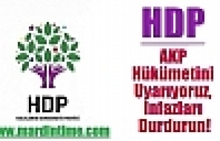 HDP: AKP Hükümetini Uyarıyoruz, İnfazları Durdurun!