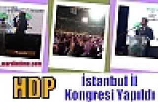 HDP İstanbul İl Kongresi Yapıldı.