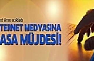 İnternet medyasına yasa müjdesi