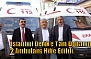 İstanbul Derik’e Tam Donanımlı 2 Ambulans Hibe...