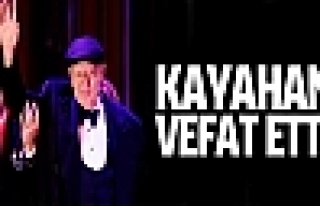 Kayahan hayatını kaybetti