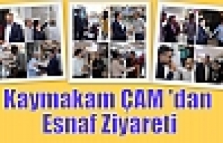 Kaymakam ÇAM 'dan Esnaf Ziyareti