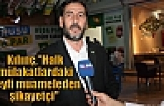 Kılınç,“Halk mülakatlardaki keyfi muameleden...