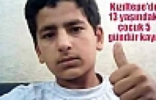 Kızıltepe'de 13 yaşındaki çocuk 5 gündür kayıp