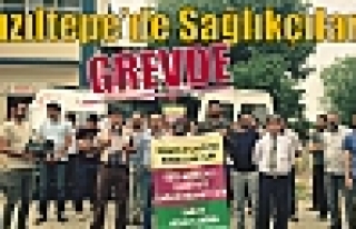 Kızıltepe’de Sağlıkçılar GREVDE