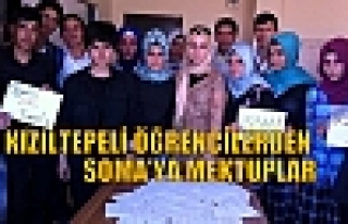 KIZILTEPELİ ÖĞRENCİLERDEN SOMA’YA MEKTUPLAR