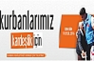 Kurbanlarımız Kardeşlik için!