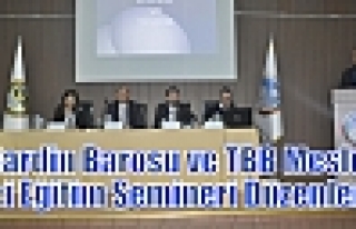 Mardin Barosu ve TBB Meslek İçi Eğitim Semineri...