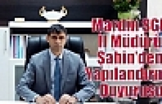 Mardin SGK İl Müdürü Şahin’den Yapılandırma...
