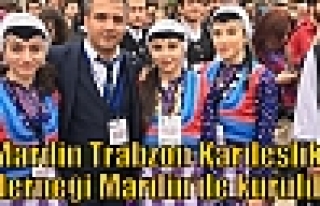 Mardin Trabzon Kardeşlik derneği Mardin’de kuruldu.