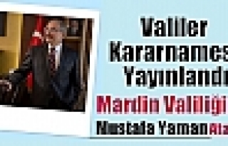  Mardin Valiliğine Mustafa Yaman Atandı