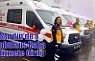Mardin'de 8 Ambulans Daha Hizmete Girdi