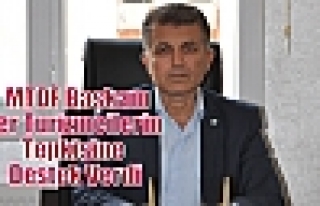 MTDF Başkanı Öter Turizmcilerin Tepkisine Destek...