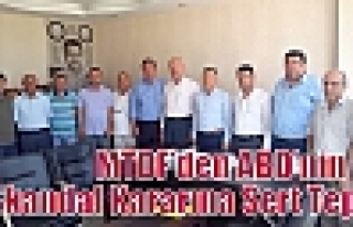  MTDF’den ABD’nin Skandal Kararına Sert Tepki