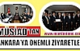 MÜSİAD’DAN ANKARA’YA ÖNEMLİ ZİYARETLER