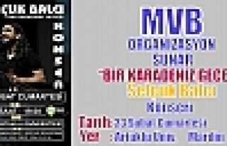 MVB ORGANİZASYON İmzasıyla “BİR KARADENİZ GECESİ“...