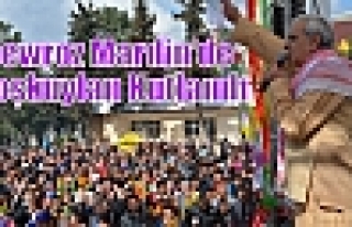 Newroz Mardin’de Coşkuylan Kutlandı