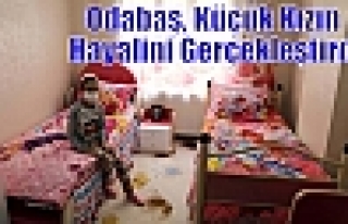 Odabaş, Küçük Kızın Hayalini Gerçekleştirdi