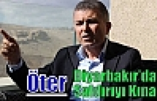 Öter, Diyarbakır’daki Saldırıyı Kınadı