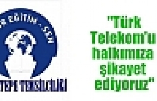 Özgür Eğitim-Sen “Türk Telekom’u halkımıza...