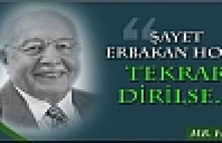 Şayet Erbakan Hoca Tekrar Dirilse...