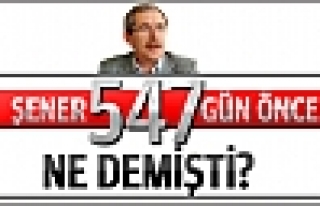 Şener'in 547 gün önce attığı tivit!