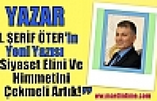 Siyaset Elini Ve Himmetini Çekmeli Artık!