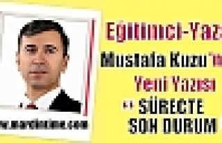 SÜREÇTE SON DURUM