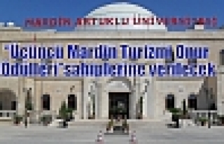 “Üçüncü Mardin Turizmi Onur Ödülleri” sahiplerine...