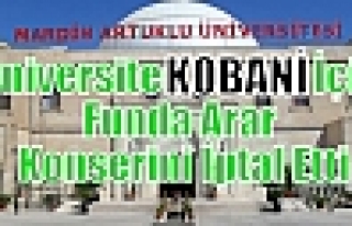 Üniversite KOBANİ İçin Funda Arar Konserini İptal...