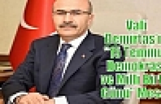 Vali Demirtaş’ın “15 Temmuz Demokrasi ve Milli...