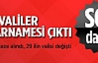 Yeni valiler kararnamesi çıktı. 